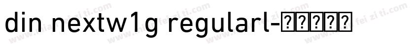 din nextw1g regularl字体转换